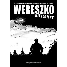 Wereszko. Niezłomny