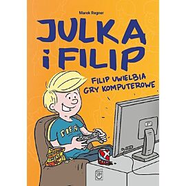 Julka i Filip - 4 - Filip uwielbia gry komputerowe