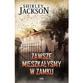 Zawsze mieszkałyśmy w zamku