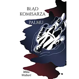 Błąd komisarza Palmu