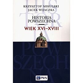 Historia powszechna Wiek XVI-XVIII