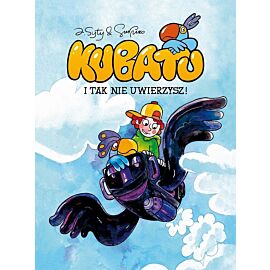Kubatu - 01 - I tak nie uwierzysz
