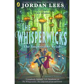 The Whisperwicks. The Impossible Trials
