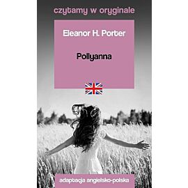Pollyanna. Czytamy w oryginale