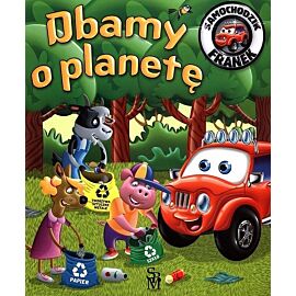 Samochodzik Franek Dbamy o planetę