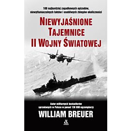 Niewyjaśnione tajemnice II wojny światowej wyd. 10