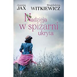 Nadzieja w spiżarni ukryta