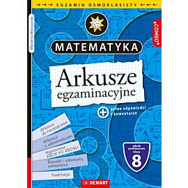 Arkusze egzaminacyjne. Matematyka. Egzamin ósmoklasisty