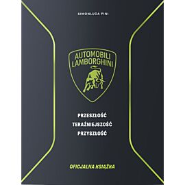 Lamborghini. Przeszłość teraźniejszość przyszłość. Książka oficjalna