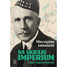 Na skraju Imperium i inne wspomnienia