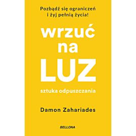 Wrzuć na luz. Sztuka odpuszczania