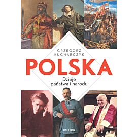 Polska. Dzieje państwa i narodu