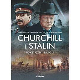 Churchill i Stalin. Toksyczni bracia