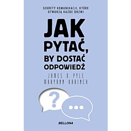 Jak pytać, by dostać odpowiedź (wydanie pocketowe)