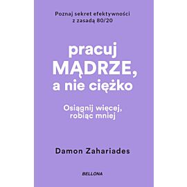 Pracuj mądrze, a nie ciężko (wydanie pocketowe)