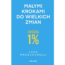 Zasada 1%. Małymi krokami do wielkich zmian (wydanie pocketowe)