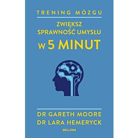 Trening mózgu. Zwiększ sprawność umysłu w 5 minut
