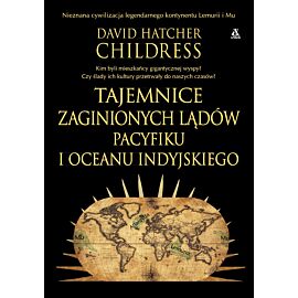 Tajemnice zaginionych lądów Pacyfiku i Oceanu Indyjskiego