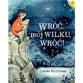 Wróć, mój Wilku, wróć!
