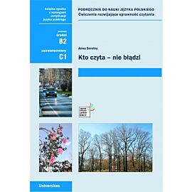 Kto czyta - nie błądzi. Podręcznik do nauki języka polskiego. (B2, C1)