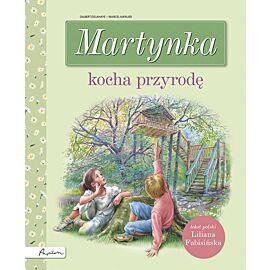 Martynka kocha przyrodę
