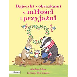 Bajeczki z obrazkami o miłości i przyjaźni