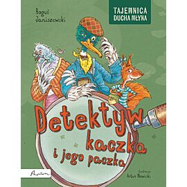Detektyw kaczka i jego paczka. Tajemnica Ducha Młyna