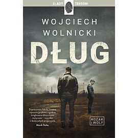 Dług. Seria Kozak i Wolf. Tom 1