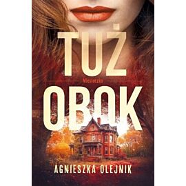 Tuż obok. Seria Miasteczko. Tom 1
