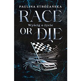 Race or Die. Wyścig o życie