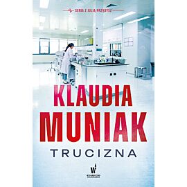 Trucizna. Seria z Julią Przybysz. Tom 1