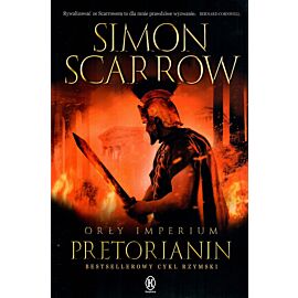 Pretorianin. Cykl Orły Imperium. Tom 11