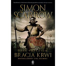 Bracia krwi. Cykl Orły imperium. Tom 13