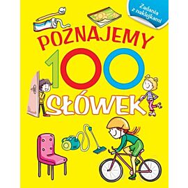 Poznajemy 100 słówek. Książka z naklejkami