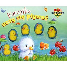 Kaczątko uczy się pływać. Bajki mięciutkie w dotyku