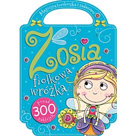 Zosia fiołkowa wróżka. Zaczarowana torebeczka