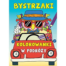 Bystrzaki. Kolorowanki w podróży