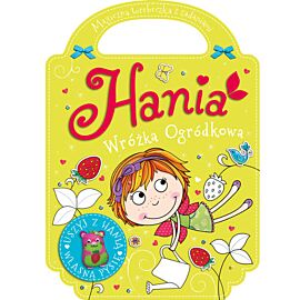 Hania ogródkowa wróżka. Zaczarowana torebeczka