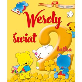 Rosnę i czytam Wesoły świat 2-latka