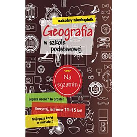 Szkolny niezbędnik. Geografia w szkole podstawowej