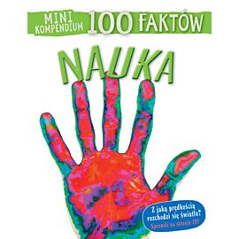 Mini kompendium 100 faktów. Nauka