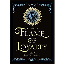 Flame of Loyalty. Tom 3