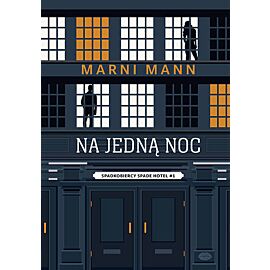 Na jedną noc. Spadkobiercy Spade Hotel. Tom 1