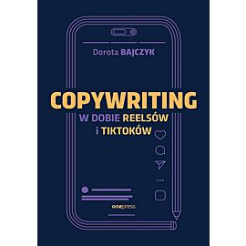 Copywriting w dobie reelsów i tiktoków