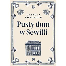 Pusty dom w Sewilli