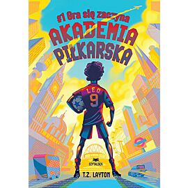 Akademia piłkarska #1. Gra się zaczyna