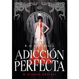 Adicción perfecta: W cieniu obsesji