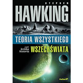 Teoria wszystkiego, czyli krótka historia wszechświata