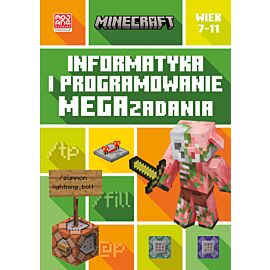 Minecraft. Informatyka i programowanie. Megazadania. 7-11 lat