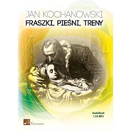 Fraszki. Pieśni. Treny (książka audio)